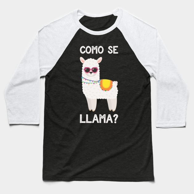 Como Se Llama - Funny Spanish Llama Baseball T-Shirt by kdpdesigns